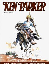 Kansi: Ken Parker - Aikaan Pony Expressin / Teddy Parkerin seikkailut