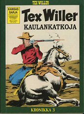 Kansi: Tex Willer -kronikka 3 - Kaulankatkoja / Salamurhaaja