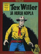 Kansi: Tex Willer -kronikka 7 - Hurja kopla / Tahrittu tinathti