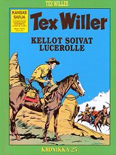 Kansi: Tex Willer -kronikka 25 - Kellot soivat Lucerolle / Kapinoitsija