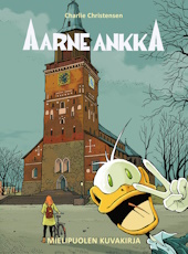 Kansikuva: Aarne Ankka - Mielipuolen kuvakirja