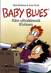 Kansi: Baby Blues - Näin ultraäänessä Elviksen