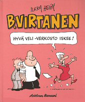Kansi: B. Virtanen - Hyvä veli -verkosto iskee!