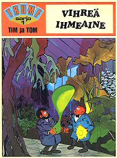 Kansi: Tim ja Tom - Vihreä ihmeaine