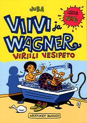 Kansi: Viivi ja Wagner - Viriili vesipeto