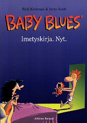 Kansi: Baby Blues - Imetyskirja, Nyt