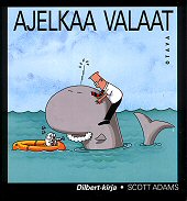 Kansi: Dilbert - Ajelkaa valaat