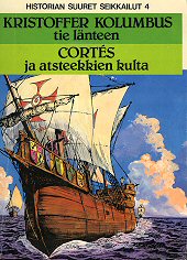 Kansi: Historian suuret seikkailut - Kristofer Kolumbus; Cortes