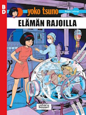 Kansi: Yoko Tsuno - El�m�n rajoilla